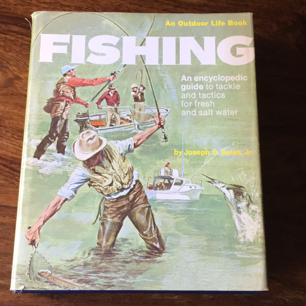 Outdoor Life Fishing Book by Joseph D. Bates Jr Vintage w/ original dust jacket